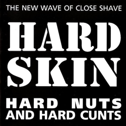 Hard Skin : Hard nuts and hard cunts LP